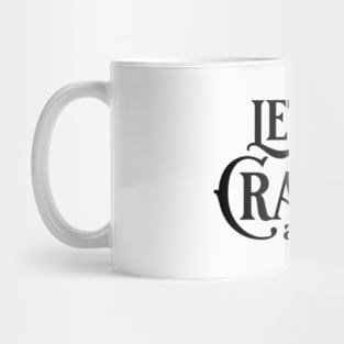 Let's Put the Crazy Away Mug